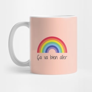 Rainbow 1 | Ça va bien aller Mug